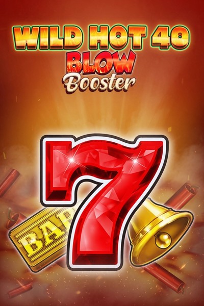 Wild Hot 40 Blow Booster Slot bei Betwest Casino
